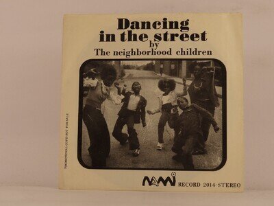 THE NEIGHBOURHOOD CHILDREN DANCING IN THE STREET (USA) (119) 2 Track 7" Single i