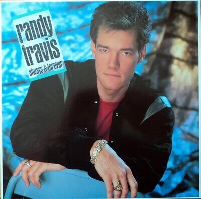 Randy Travis Always & Forever NEAR MINT Warner Vinyl LP Randy Travis 1987
