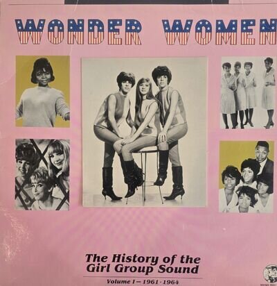 Wonder Women Vinyl Record - The History Of The Girl Group Sound 1961 - 1964