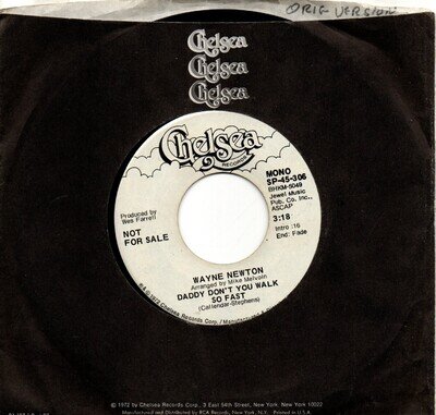 Wayne Newton:Daddy don't you walk so fast Mono & Stereo:US Chelsea:DJ: