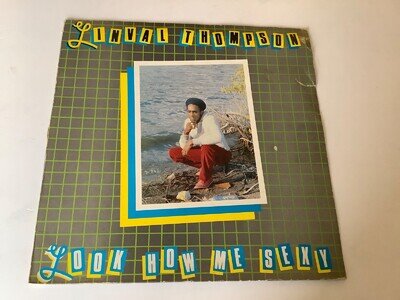 Linval Thompson , Look How Me Sexy ,Greensleeves Label.