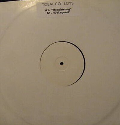 Tobacco Boys - Headstrong / DaLegend (12", W/Lbl) (Very Good Plus (VG+)) - 39135