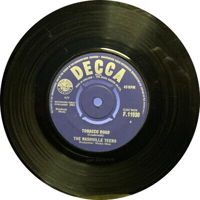 NASHVILLE TEENS ~ Tobacco Road / I Like It Like That ~ Decca ‎F.11930