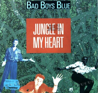 Bad Boys Blue - Jungle In My Heart 7in 1991 (VG/VG) .*