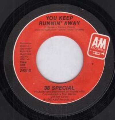 38 Special You Keep Runnin' Away 7" vinyl USA A&m 1982 B/w prisoners of rock 'n