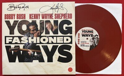 BOBBY RUSH & KENNY WAYNE SHEPHERD~YOUNG FASHIONED WAYS LP (2025) AUOTGRAPHED NM