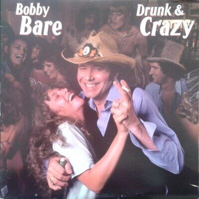 Bobby Bare - Drunk And Crazy LP 1980 CBS VG+/VG+