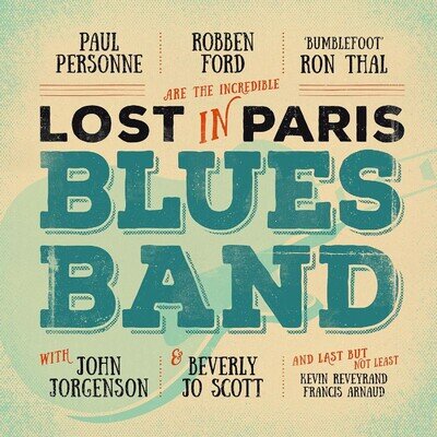 Paul Personne, Robben Ford, Bumblefoot - Lost In Paris Blues Band 2x Vinyl LP