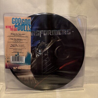 Goo Goo Dolls Before It’s Too Late 7” Vinyl Picture Disc Transformers Ltd Ed