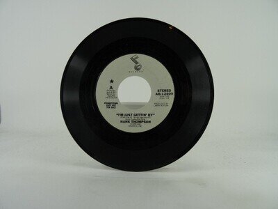 HANK THOMPSON I'M JUST GETTIN' BY - PROMO COPY (46) 2 Track 7" Single including