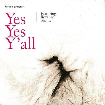 Mekon Featuring Roxanne Shante* - Yes Yes Y'all (7") (Very Good Plus (VG+)) - 39