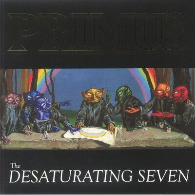 PRIMUS - The Desaturating Seven (7th Anniversary Edition) - Vinyl (LP)