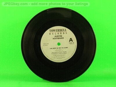 HAYWARD,JUSTIN BEST IS YET TO COME (137) 7" TOWERBELL