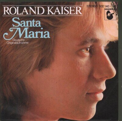 Roland Kaiser Santa Maria 7" vinyl Germany Hansa 1980 7" seam split to pic
