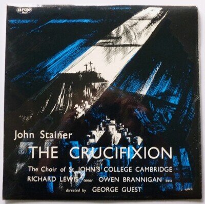 George Guest John Stainer The Crucifixion LP Argo RG320 EX/EX 1962 with Choir...