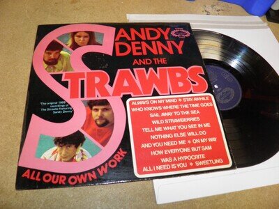 SANDY DENNY & THE STRAWBS- ALL OUR OWN WORK VINYL ALBUM