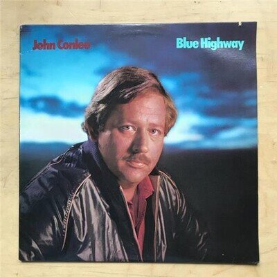 JOHN CONLEE BLUE HIGHWAY LP 1984 - SAW CUT ON COVER USA
