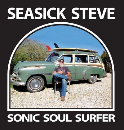 Seasick Steve Sonic Soul Surfer (Vinyl)