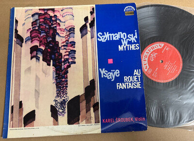 SUA ST 50580 Szymanowski Mythes Ysaye Au Rouet Fantaisie Karel Sroubek violin