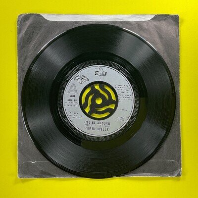 Terri Wells, I'll Be Around 7’ Vinyl Single Record
