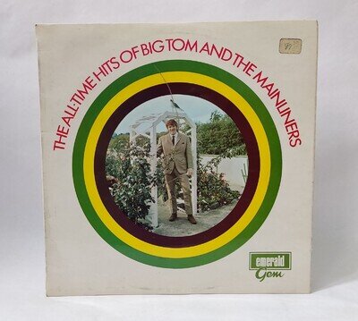 Big Tom & The Mainliners - The All-Time Hits - Music Vinyl Record