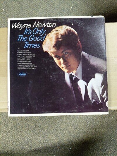 WAYNE NEWTON - IT'S ONLY THE GOOD TIMES VINYL LP ALBUM - 1967 CAPITOL RECORDS