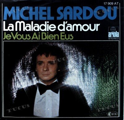 Michel Sardou - La Maladie D'amour 7" (VG) .*