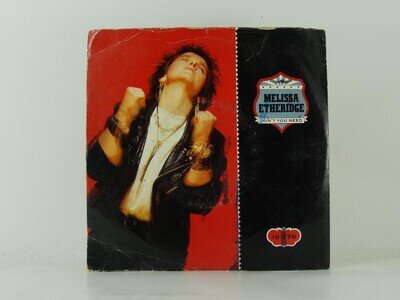 MELISSA ETHERIDGE DON'T YOU NEED (42) 2 Track 7" Single including Picture Sleeve