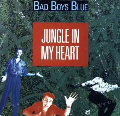 Bad Boys Blue - Jungle In My Heart 7in (VG/VG) .*