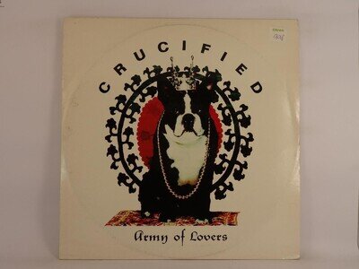 ARMY OF LOVERS CRUCIFIED (235) 3 Track 12" Single including Picture Sleeve TON S