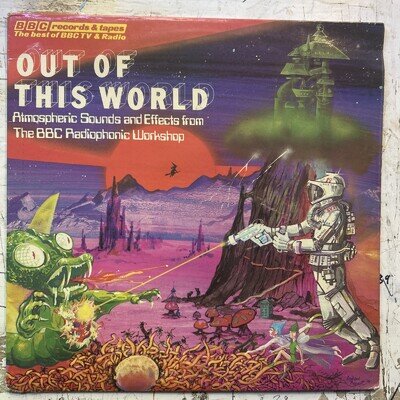 BBC RADIOPHONIC WORKSHOP out of this world 76 UK BBC STEREO VINYL LP OUTER SPACE