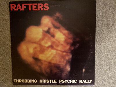 Throbbing Gristle - Rafters Psychic Rally