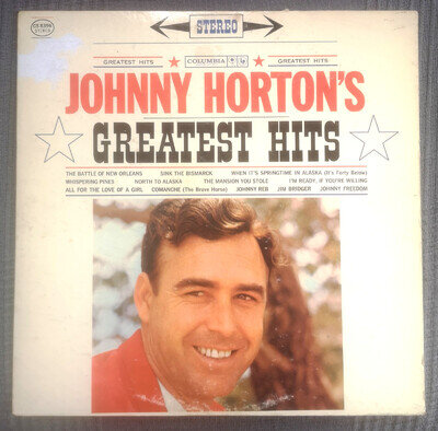 Johnny Horton Greatest Hits LP (Columbia CS 8396) USA Pressing