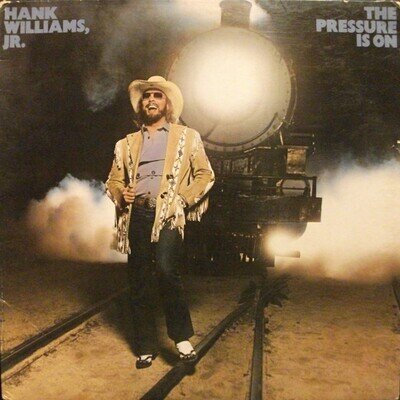 Hank Williams, Jr. - The Pressure Is On Vinyl LP (LP Record, Album, Promo)