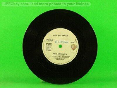 WILLIAMS,HANK JR. AIN'T MISBEHAVIN' (137) 7" WB