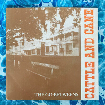 THE GO-BETWEENS- CATTLE AND CANE- 7'' 45 Vinyl Single Record AUS STUNN Classic