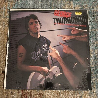 GEORGE THOROGOOD & THE DESTROYERS - Born To Be Bad - Vinyl LP - NEW SEALED