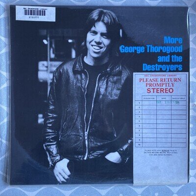 GEORGE THOROGOOD & DESTROYERS - MORE - 1st PRESS VINYL LP - ONLY PLAYED ONCE BBC