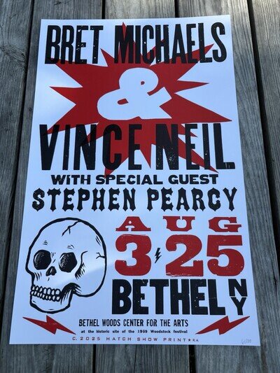 Bret Michaels, Vince Neil, Pearcy Hatch Show Poster 8.3.25 Bethel Woods #61/100