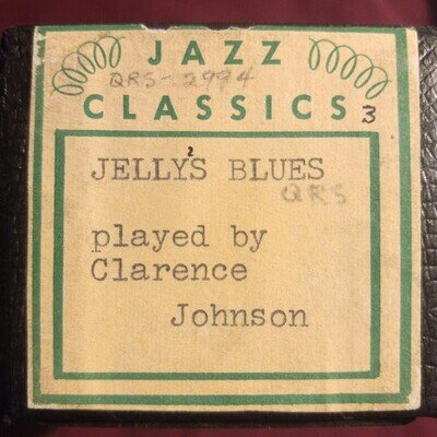 Jazz Classics recut"Jelly's Blues" piano roll plyd by the cmpsr Clarence Johnson