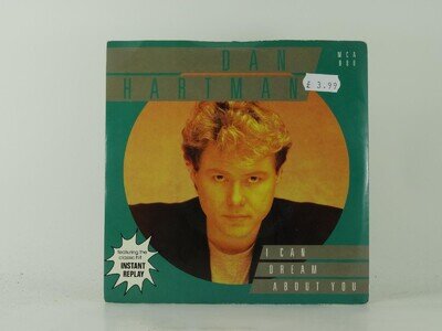 DAN HARTMAN I CAN DREAM ABOUT YOU (1) (6) 2 Track 7" Single including Picture Sl