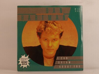 DAN HARTMAN I CAN DREAM ABOUT YOU (104) 2 Track 7" Single including Picture Slee