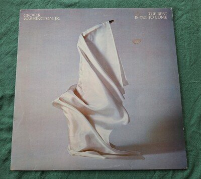 "The Best Is Yet To Come" by Grover Washington, Jr