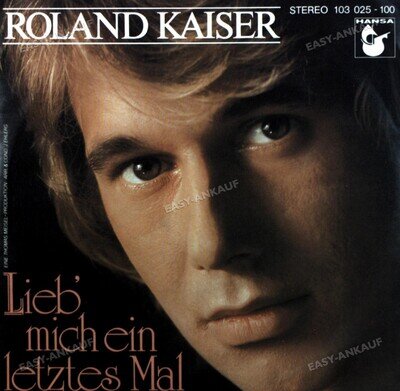 Roland Kaiser - Lieb' Mich Ein Letztes Mal / Gloria 7in (VG/VG) .