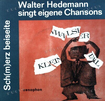 Walter Hedemann - Singt Eigene Chansons · Sch(m)erz Beiseite 7in '*