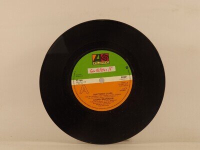 BRANIGAN,LAURA SHATTERED GLASS (137) 7" ATLANTIC