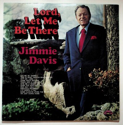 Jimmie Davis - Lord Let Me Be There LP Record 1974 Canaan Gospel Stereo