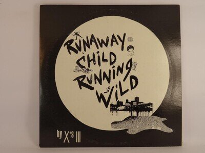 X'S III RUNAWAY CHILD RUNNING WILD (151) 4 Track 12" Single including Picture Sl