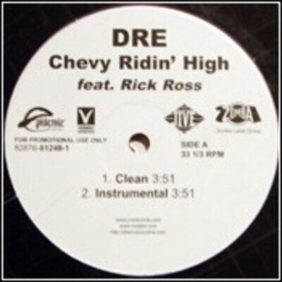 Dre feat. Rick Ross - Chevy Ridin' High (12", Promo)