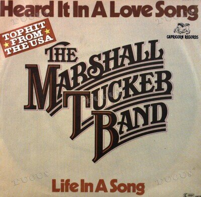 The Marshall Tucker Band - Heard It In A Love Song / Life In A 7in '*